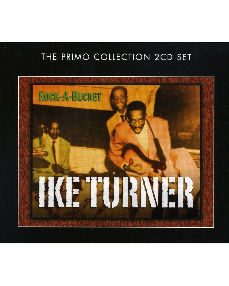 Ike Turner ROCK A BUCKET CD $4.89 CD