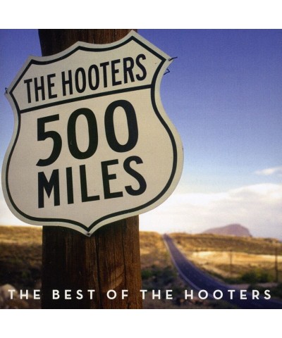 The Hooters 500 MILES: BEST OF CD $4.04 CD