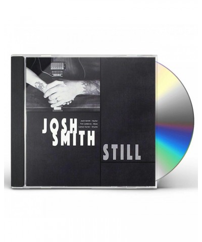 Josh Smith STILL CD $6.30 CD