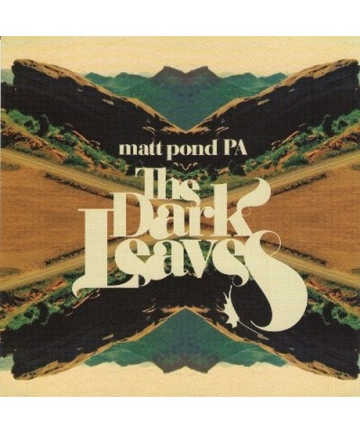 Matt Pond PA DARK LEAVES CD $6.76 CD