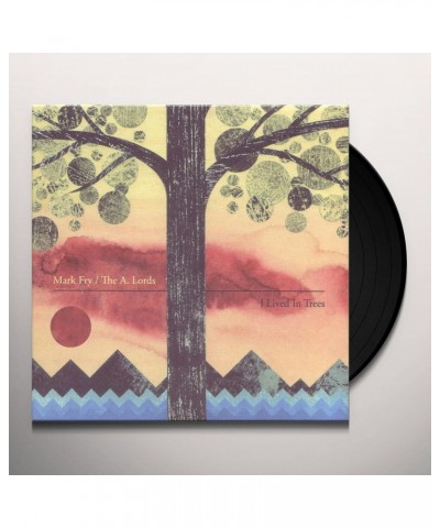 Mark Fry & The A.Lords I Lived In Trees Vinyl Record $9.89 Vinyl