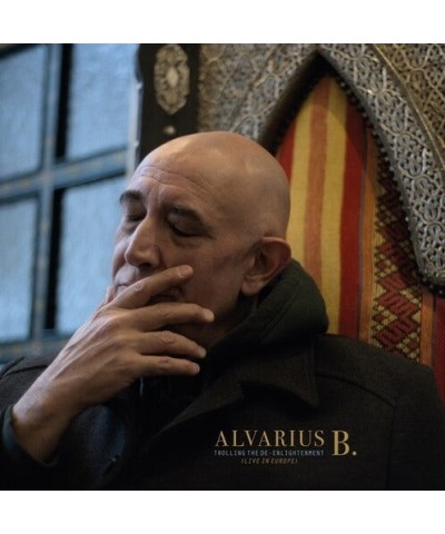 Alvarius B. TROLLING THE DE-ENLIGHTENMENT (LIVE IN EUROPE) Vinyl Record $13.50 Vinyl