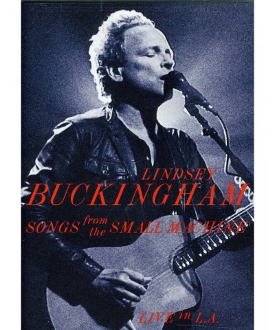 Lindsey Buckingham SONGS FROM THE SMALL MACHINE - LIVE IN L.A. DVD $4.37 Videos