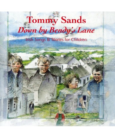 Tommy Sands DOWN BY BENDY'S LANE CD $6.90 CD