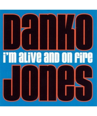 Danko Jones I'm Alive & On Fire Vinyl Record $6.83 Vinyl