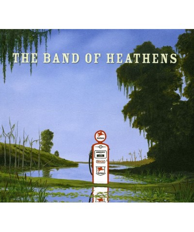 The Band Of Heathens CD $6.75 CD