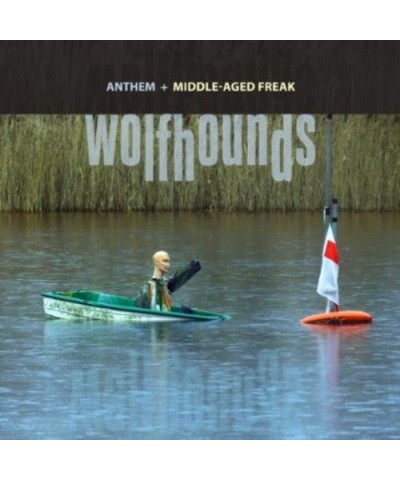 The Wolfhounds ANTHEM /MIDDLE-AGED FREAK Vinyl Record $5.75 Vinyl