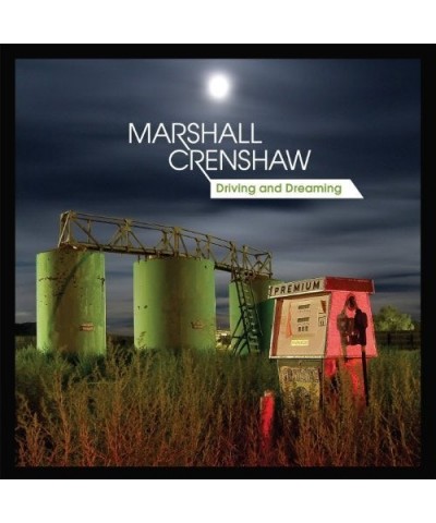 Marshall Crenshaw Driving and Dreaming Vinyl Record $5.59 Vinyl