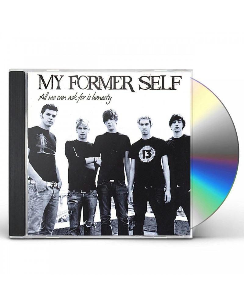 My Former Self ALL WE CAN ASK FOR IS HONESTY CD $4.82 CD