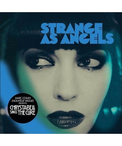 As Strange As Angels CHRYSTA BELL SINGS THE CURE Vinyl Record $18.18 Vinyl