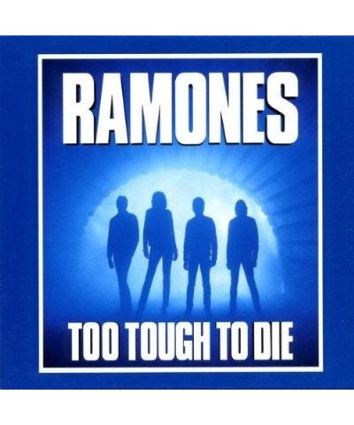 Ramones TOO TOUGH TO DIES CD $5.78 CD