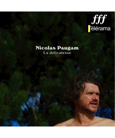 Nicolas Paugam LA DELICATESSE - NICOLAS PAUGAM (CD) $6.70 CD