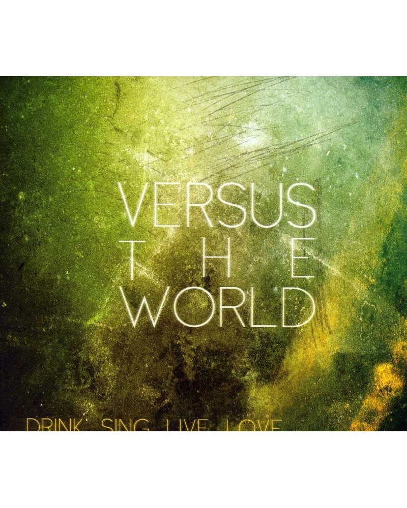 Versus The World DRINK SING LIVE LOVE CD $6.30 CD