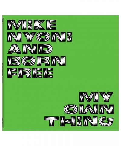 Mike Nyoni and Born Free My Own Thing Vinyl Record $23.52 Vinyl