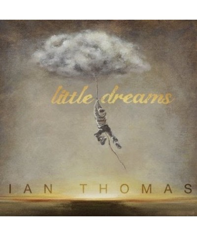 Ian Thomas Band LITTLE DREAMS CD $7.31 CD