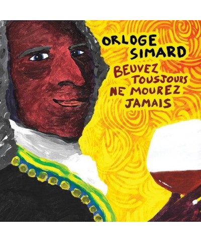 Orloge Simard Beuvez tousjours ne mourez jamais Vinyl Record $13.68 Vinyl