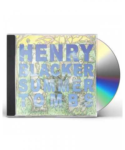 Henry Blacker SUMMER TOMBS / HUNGRY DOGS WILL EAT DIRTY PUDDINGS CD $8.36 CD