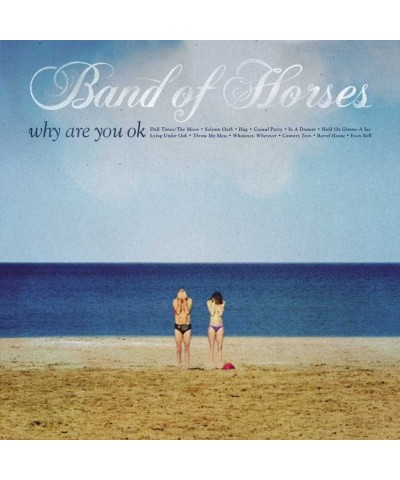 Band of Horses Why Are You OK Vinyl Record $8.34 Vinyl