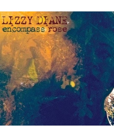 Lizzy Diane ENCOMPASS ROSE CD $5.24 CD