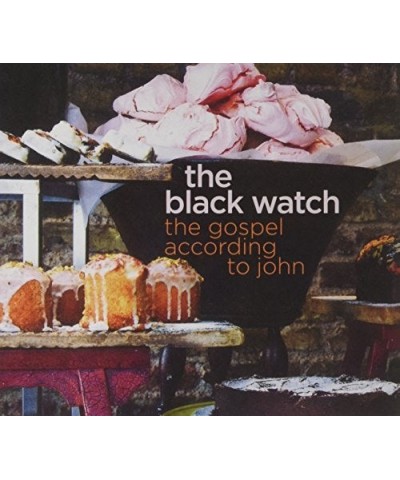 The Black Watch GOSPEL ACCORDING TO JOHN CD $6.85 CD