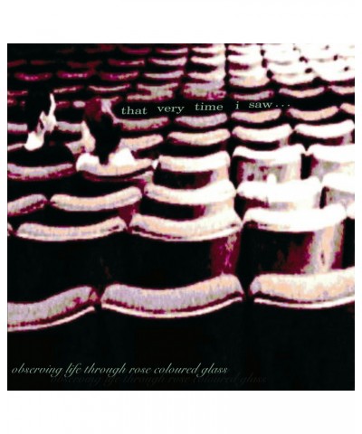 That Very Time I Saw... Observing Life Through Rose Coloured Glass - CD (2001) $6.62 CD