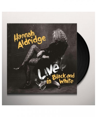 Hannah Aldridge Live In Black and White (LP) Vinyl Record $4.59 Vinyl