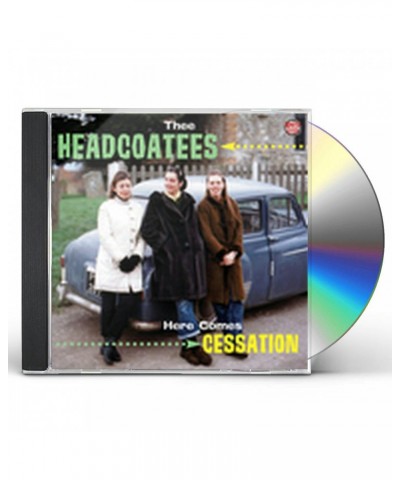 Thee Headcoatees HERE COMES CESSATION CD $7.99 CD