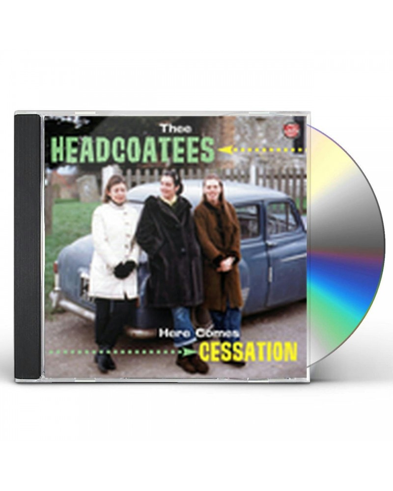 Thee Headcoatees HERE COMES CESSATION CD $7.99 CD