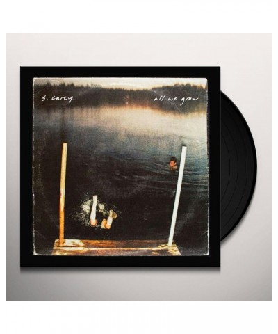 S. Carey All We Grow (Ten Year Anniversary Edition) Vinyl Record $8.17 Vinyl