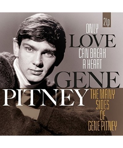 Gene Pitney ONLY LOVE CAN BREAK A HEART / MANY SIDES OF GENE Vinyl Record $5.04 Vinyl