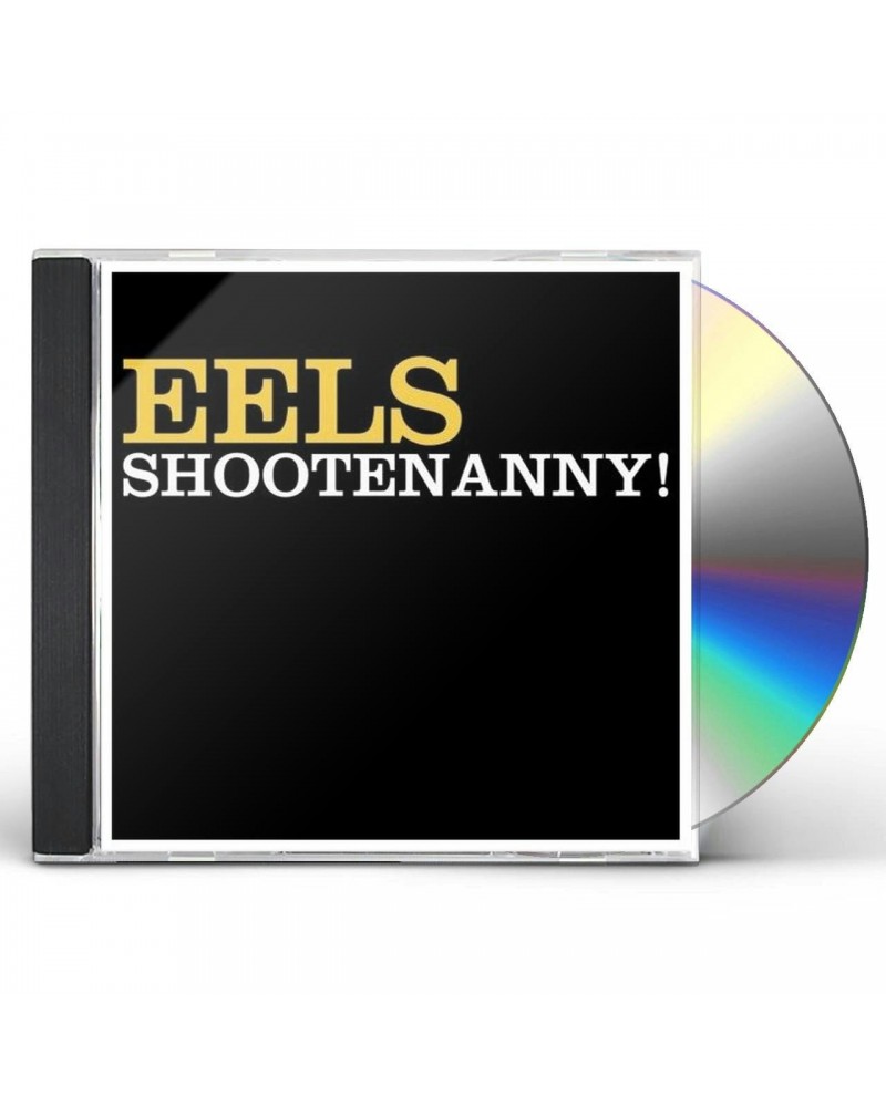 Eels SHOOTENANNY CD $6.04 CD