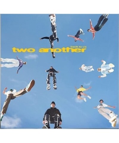 Two Another Back To Us Vinyl Record $7.05 Vinyl