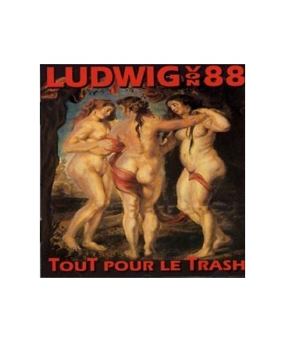 Ludwig Von 88 Tout pour le trash Vinyl Record $15.30 Vinyl