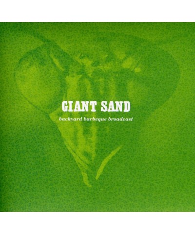 Giant Sand BACKYARD BBQ BROADCAST (25TH ANNIVERSARY EDITION) CD $8.36 CD